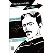 Nenadmašni genije: Život Nikole Tesle