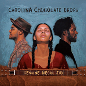 Carolina Chocolate Drops - Genuine Negro Jig (140 g) (2 LP)