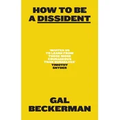 How to Be a Dissident