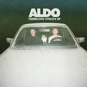 Aldo The Band - Trembling Eyelids EP (LP)
