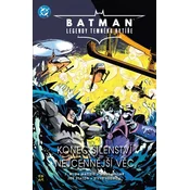 Batman Legendy Temného rytíre 6 - Konec šílenství / Nejcennejší vec