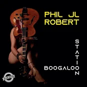 Phil Jl Robert - Boogaloo Station (LP)