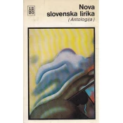 NOVA SLOVENSKA LIRIKA (ANTOLOGIJA)