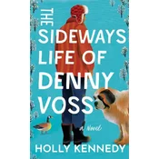 The Sideways Life of Denny Voss
