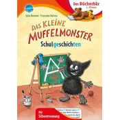 Das kleine Muffelmonster. Schulgeschichten