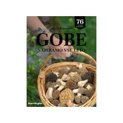 Gobe nabiramo vse leto + pahljača za nabiranje gob - Anja in Bojan Rot