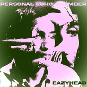 Eazyhead - Personal Echo Chamber (LP)