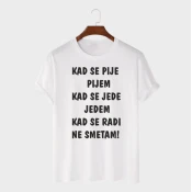 MAFIMI Muška majica Kad se radi ne smetam, Bela