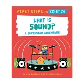 First Steps in Science: What is Sound?