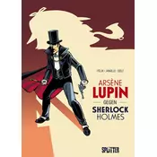 Ars?ne Lupin gegen Sherlock Holmes (Graphic Novel)