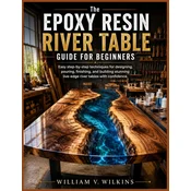 The Epoxy Resin River Table Guide for Beginners
