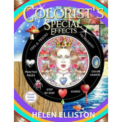 Colorists Special Effects - color interior: Step by step guides to making your adult coloring pages POP!