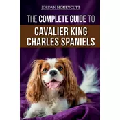Complete Guide to Cavalier King Charles Spaniels
