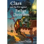 Clara and the plot against Father Christmas