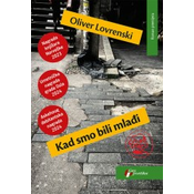 Kad smo bili mladi