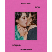 Myriam Boulos: Whats Ours