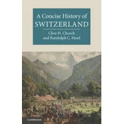 Concise History of Switzerland