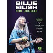 Billie Eilish for Ukulele: 17 Songs to Strum & Sing: 17 Songs to Strum & Sing