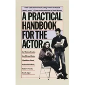 Practical Handbook for the Actor
