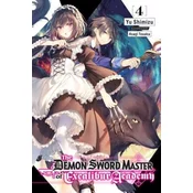 Demon Sword Master of Excalibur Academy, Vol. 4 (light novel)