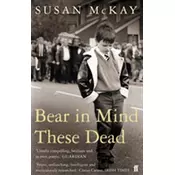 Bear in Mind These Dead