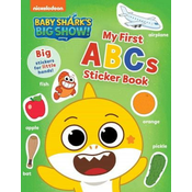 Baby Sharks Big Show!: My First ABCs Sticker Book: Activities and Big, Reusable Stickers for Kids Ages 3 to 5