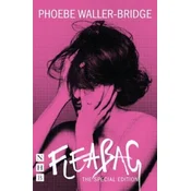 Fleabag: The Special Edition (The Original Play) (NHB Modern Plays)