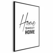Plakat - Black and White: Home Sweet Home 60x90 Crni okvir s margom