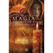 El libro completo de magia, hechizos y ceremonias