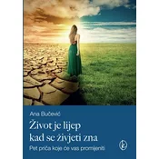 Život je lijep kad se živjeti zna