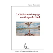 La littérature de voyage en Afrique du Nord