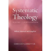 Systematic Theology, Volume 1, Fourth Edition