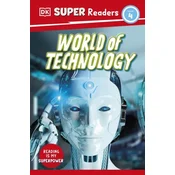 DK Super Readers Level 4 World of Technology