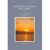 Mein Weg zurück ins Leben
