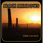 Black Rainbows - Twilight In The Desert (Limited Edition) (LP)