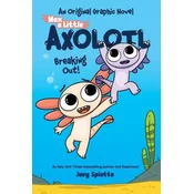 Max, a Little Axolotl #2: Breaking Out! (an Original Graphic Novel)