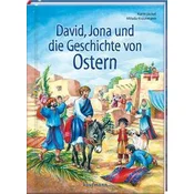 David, Jona und die Geschichte von Ostern