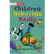 Literacy World Fiction Stage 2 Children Behaving Badly