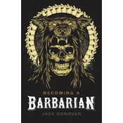 Becoming a Barbarian