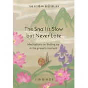 The Snail is Slow but Never Late