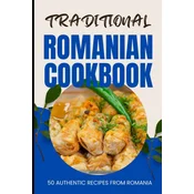 Traditional Romanian Cookbook