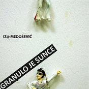 posneti mediji IZET MEDOŠEVIĆ - GRANULO JE SRCE, (21009140)