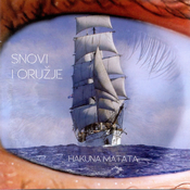 posneti mediji HAKUNA MATATA - SNOVI I ORUŽJE, (21011466)