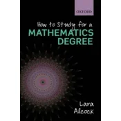 How to Study for a Mathematics Degree