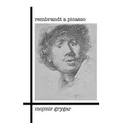 Rembrandt a Picasso