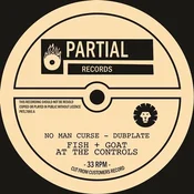 Fish & Goat At The Controls - No Man Curse - Dubplate (LP)