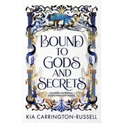 Bound to Gods and Secrets