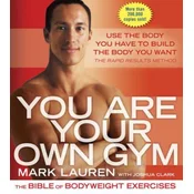 You are Your Own Gym