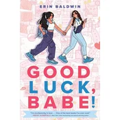 Good Luck, Babe!