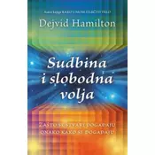 Sudbina i slobodna volja - zašto se stvari dogadaju onako kako se dogadaju